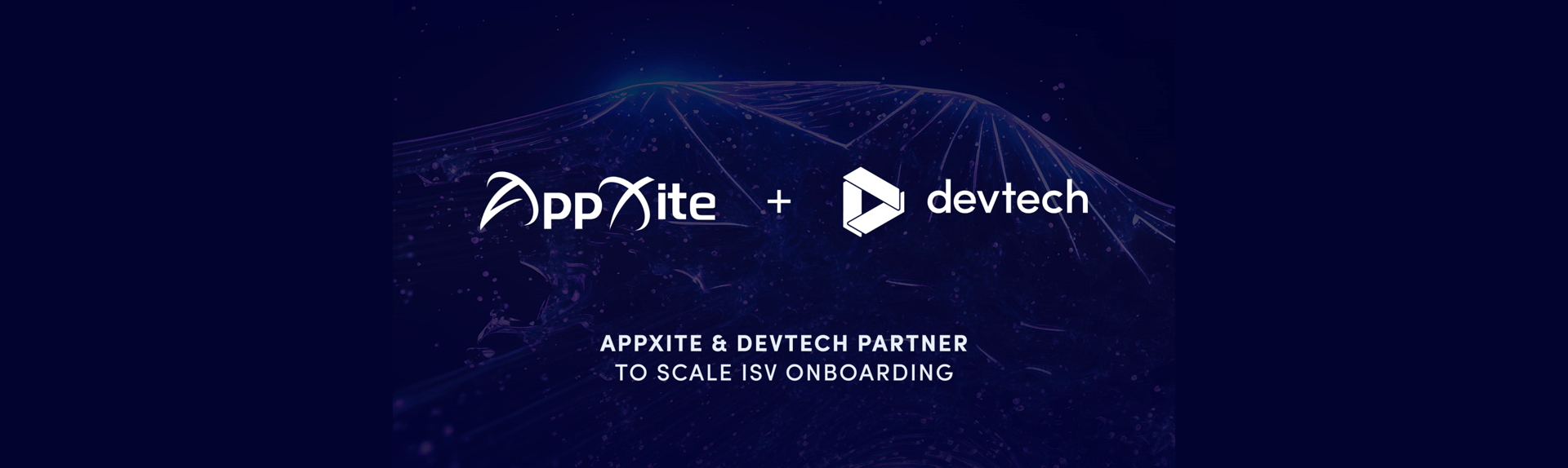 AppXite and Devtech partner to help accelerate ISV onboarding